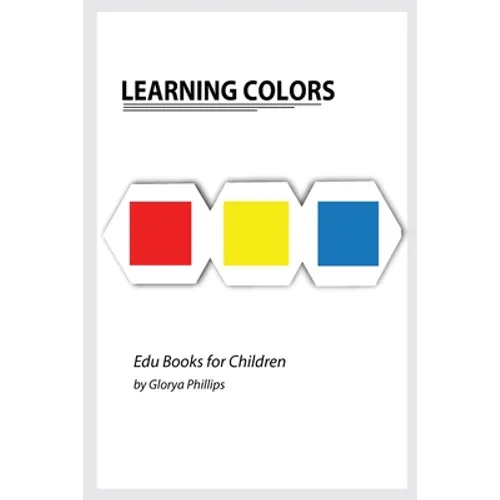 Learning Colors: Montessori colors book, bits of intelligence for baby and toddler, children's book, learning resources. - Paperback