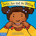 Teeth Are Not for Biting Board Book - Board Book