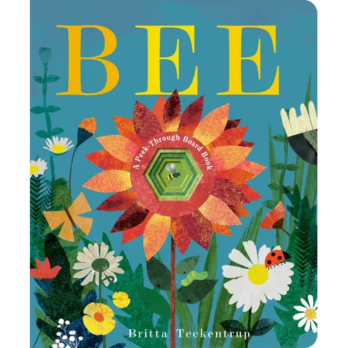 Bee: A Peek-Through Board Book - Board Book